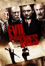 Evil Never Dies (2013)
